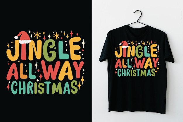 Jingle All the Way Christmas TShirt Design