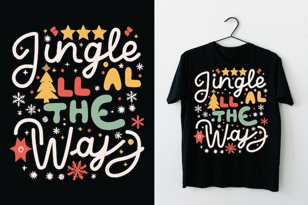 Jingle All the Way Christmas TShirt Design