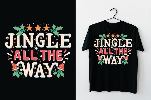 Jingle All the Way Christmas TShirt Design