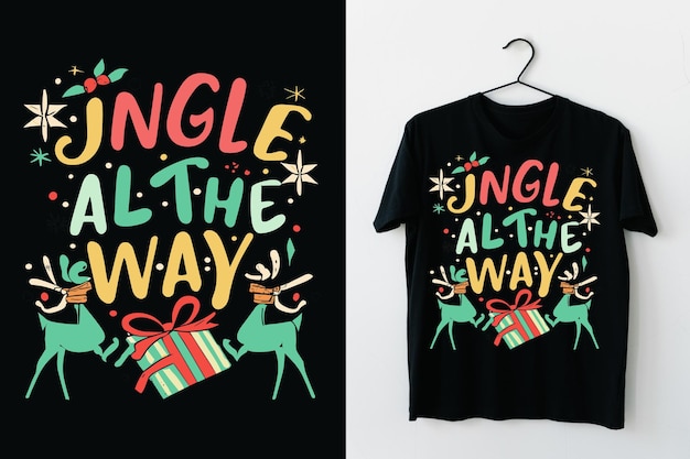 Jingle All the Way Christmas TShirt Design