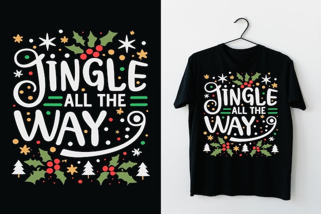 Jingle All the Way Christmas TShirt Design