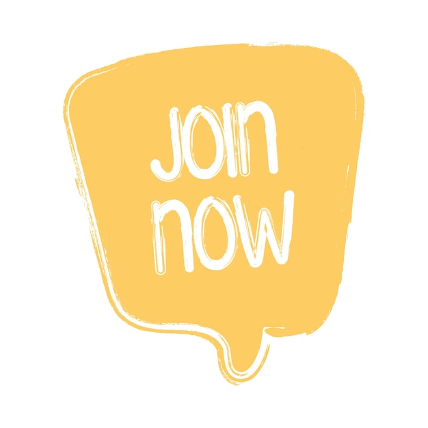 Join now yellow cartoon hand draw speech bubble