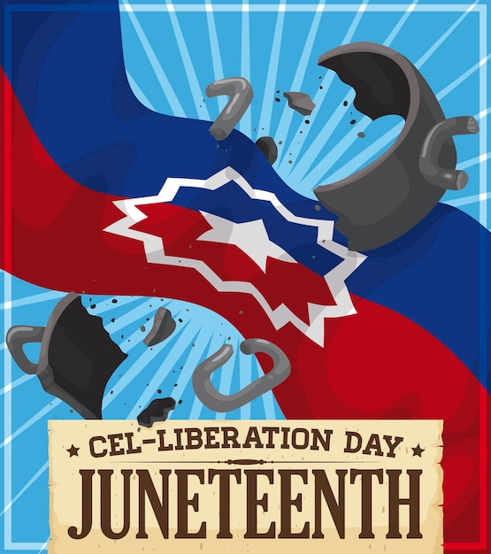 Juneteenth flag breaking a chain during Cel Liberation Day