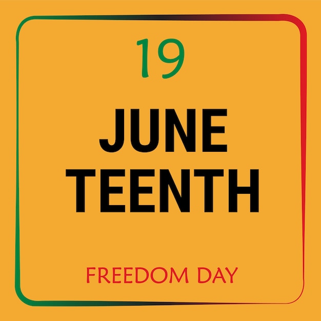 Juneteenth freedom day background Juneteenth freeish since June 19 1865 Juneteenth celebration d