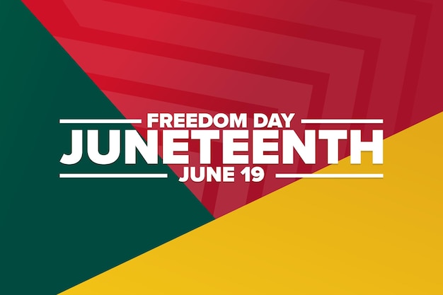 Juneteenth Freedom Day June 19 Holiday concept Template for background banner card poster with text inscription Vector EPS10 illustration