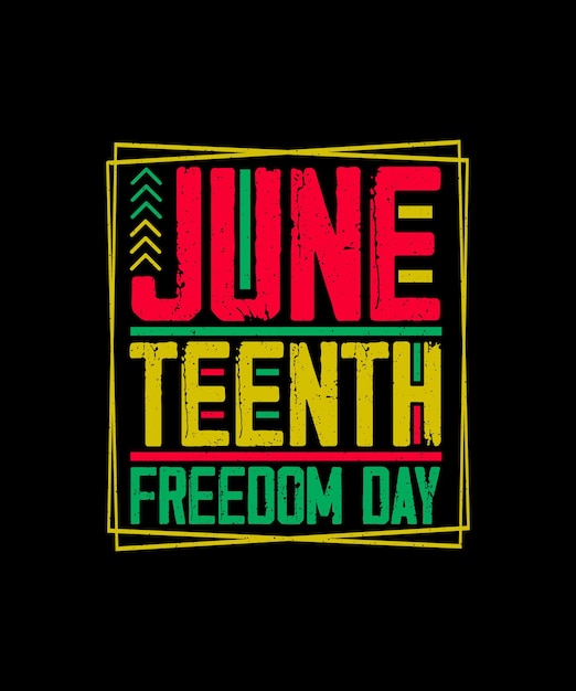 Juneteenth Freedom Day Juneteenth Tshirt design