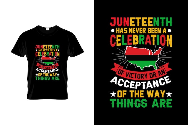 Juneteenth T-Shirt Design or Juneteenth poster Design, Juneteenth Quotes, Juneteenth Typography