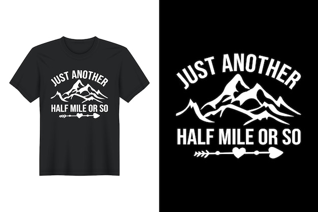 Vector just another half mile or so t shirt design