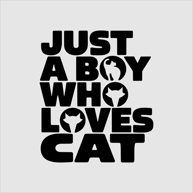 Vector just a boy who loves cat cat lover t shirt design