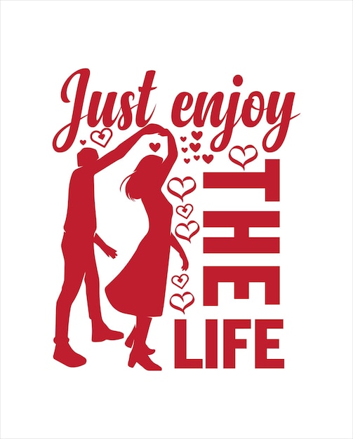 Vector just enjoy the life t shirt design