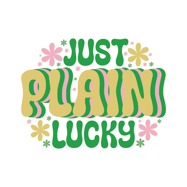 Vector just plain lucky and st patricks day retro svg design file digital download