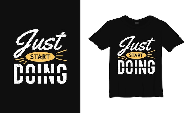 just start doing typography t shirt design