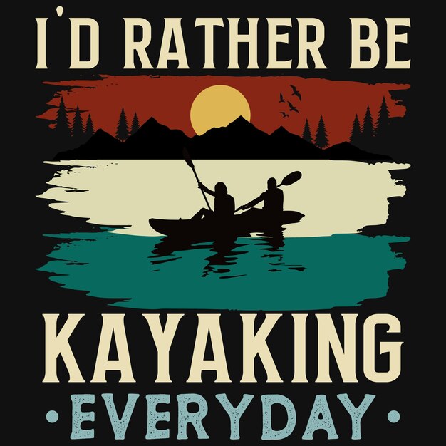 Kayaking awesome graphics tshirt design