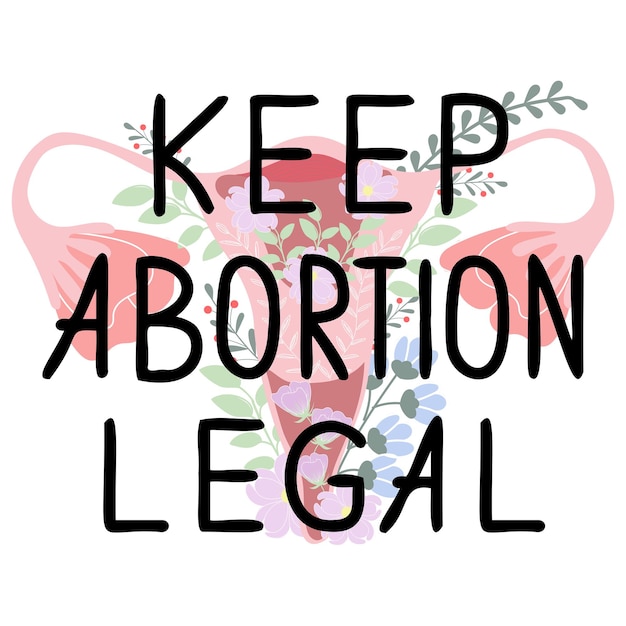 Keep abortion legal quote