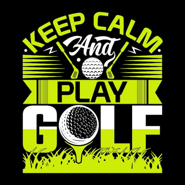 Keep calm and play golf Best funny golf player sports t shirt design vector illustration