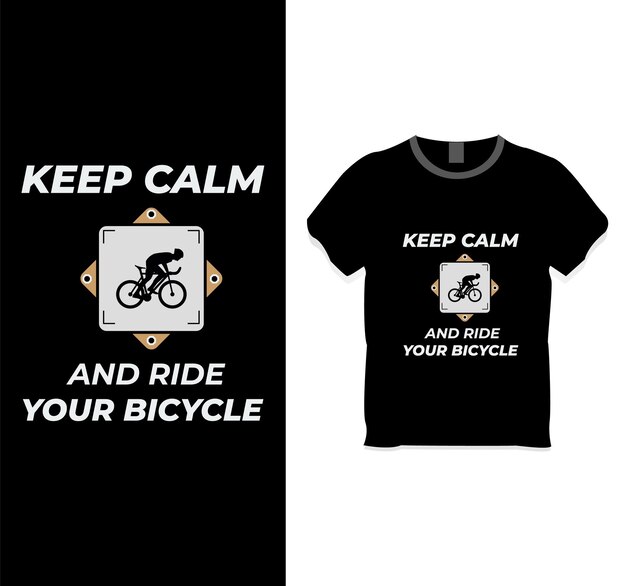 Keep calm and ride your bicycle t-shirt design