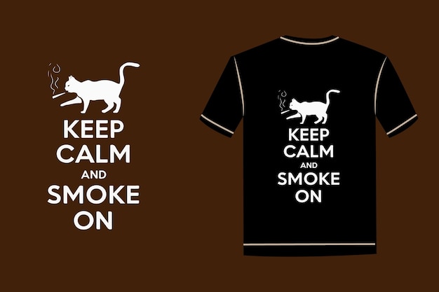 Keep calm and smoke on and a cat classic tshirt design