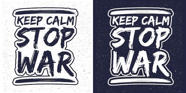 Keep Calm Stop War Typography Letting quote design