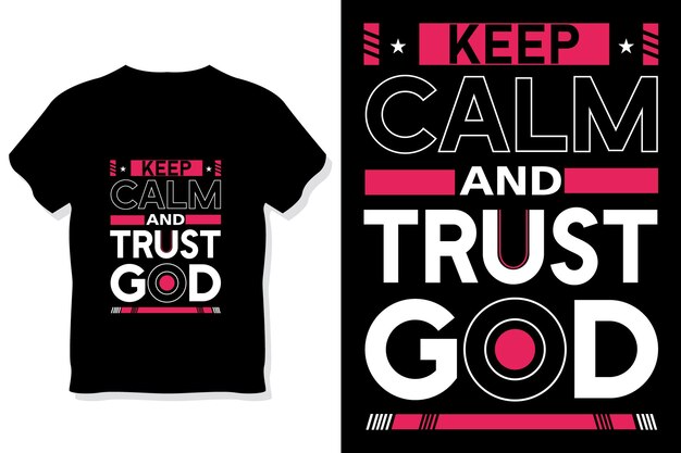 Keep calm and trust god motivational quote typography t shirt design