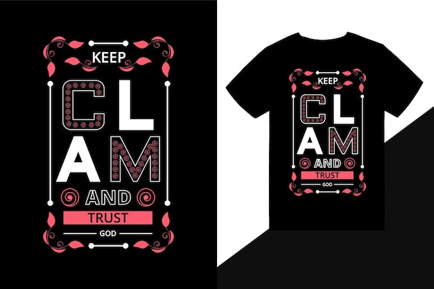 keep clam quote typography t shirt design