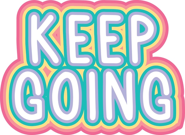 Keep going slogan print design