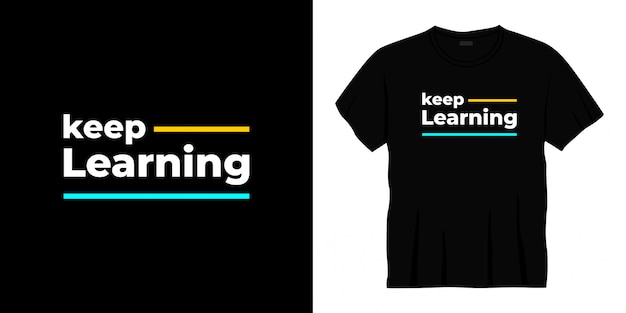 keep learning typography t-shirt design