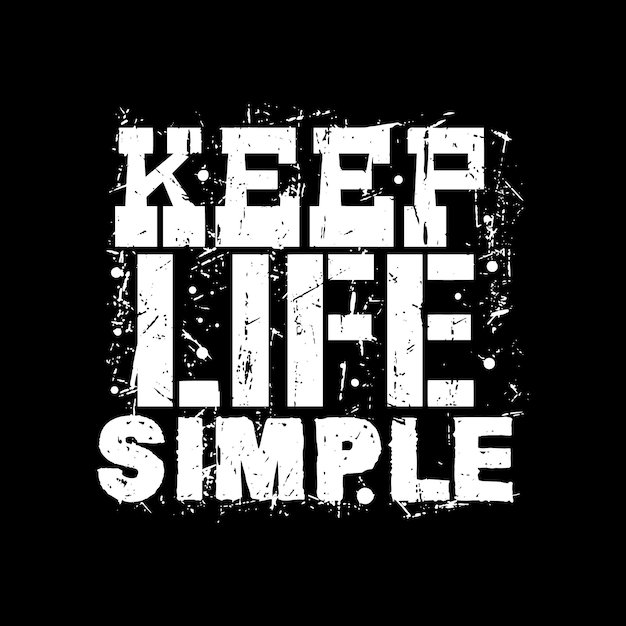 Keep life simple typography quotes premium vector