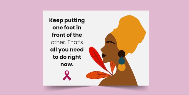 Keep putting one foot in front of the other - Breast Cancer Card for African Women