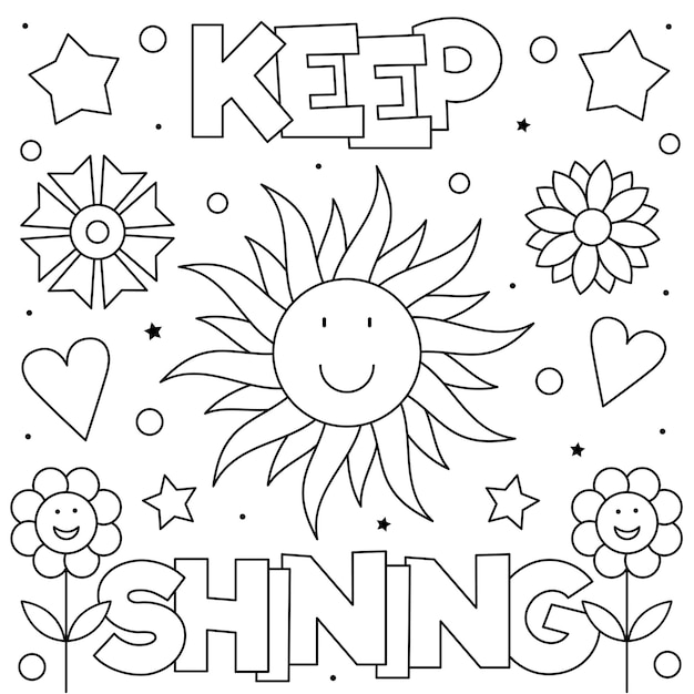 Keep shining. Coloring page. sun and flowers.