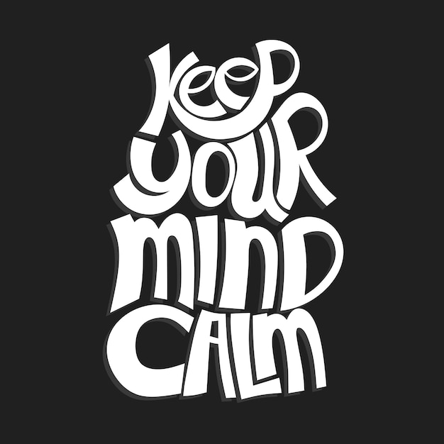 Keep your mind calm quote lettering hand drawn quote lettering positive quote wall decoration colorful quote lettering