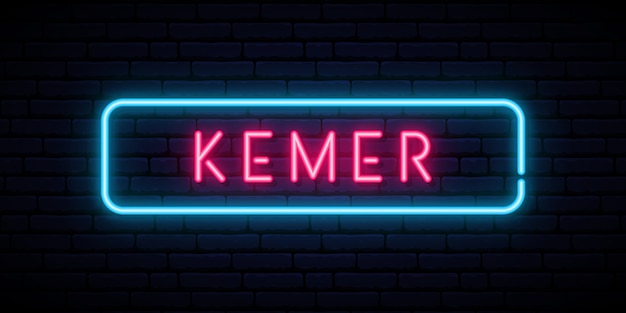 Kemer neon sign.