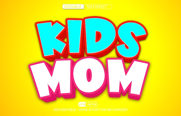 Vector kids mom editable text effect vector 3d style