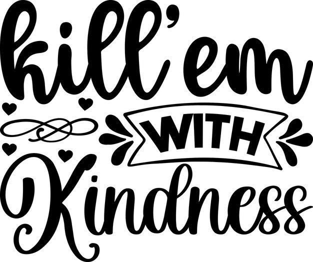 Vector kindness craft svg design