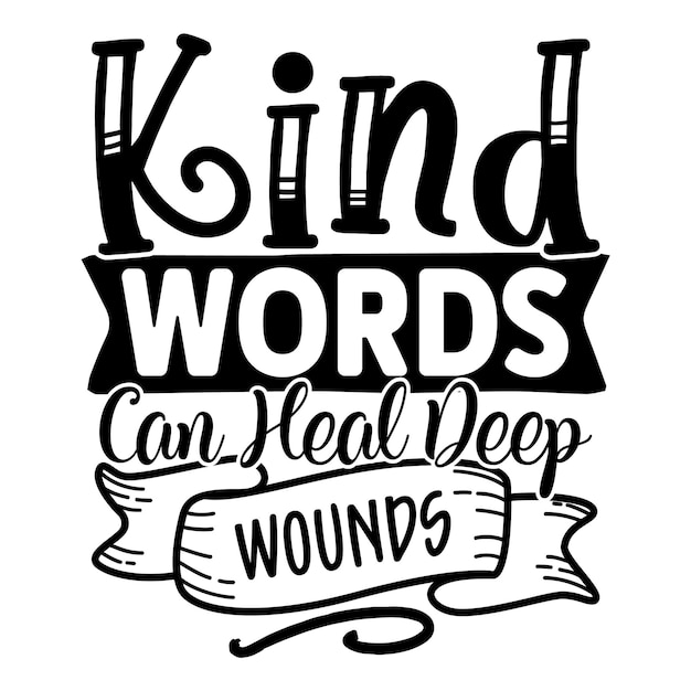 Kindness Quotes SVG Design