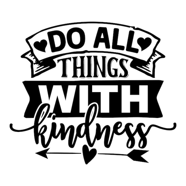 Kindness Quotes SVG Design