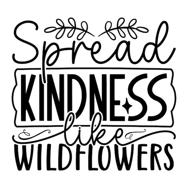 Kindness SVG Design