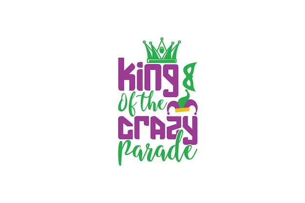 King Of The Crazy Parade T shirt