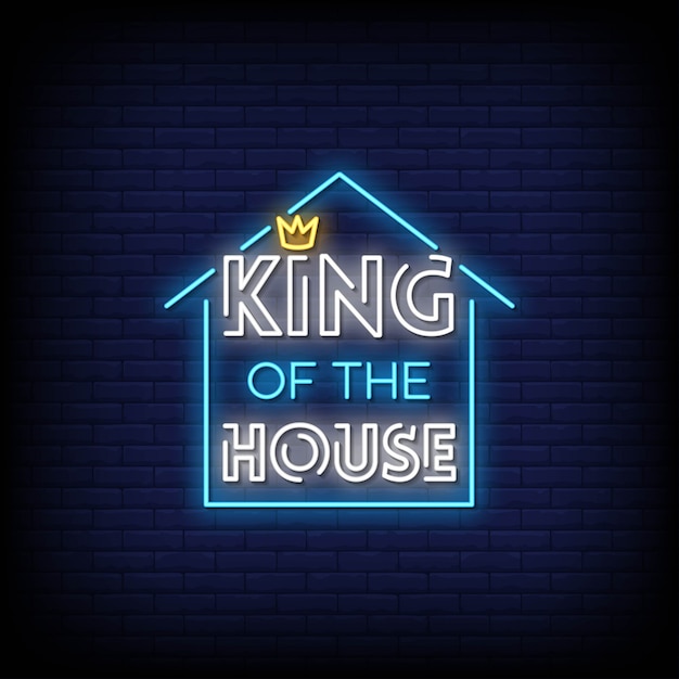 King Of The House Neon Signs Style Text  