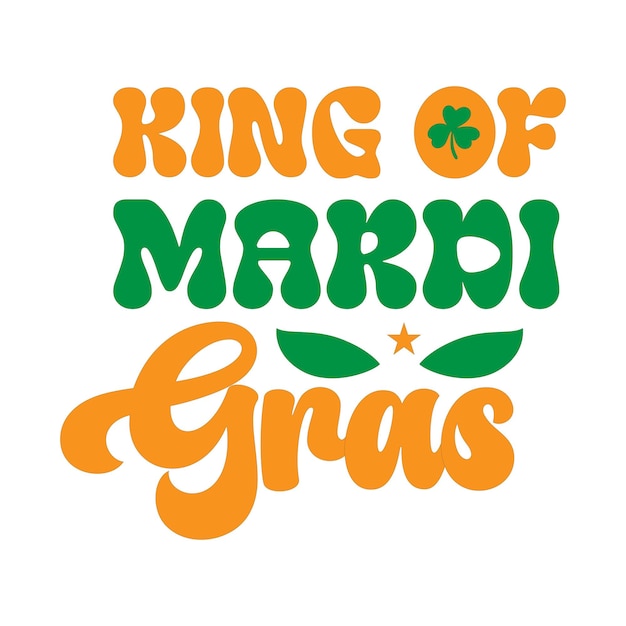 A king of mardi gras poster that says king of mardi gras.