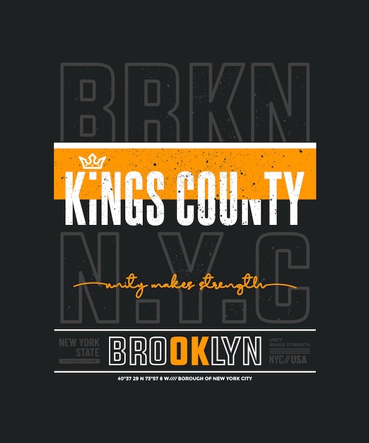 Kings county typography slogan apparels abstract design vector print illustration