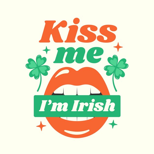 Vector kiss me i'm irish holiday quote with clover and open mouth. st patrick's day inspirational phrase.