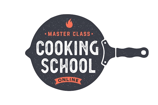 Kitchen frying pan Logo for Cooking school class with frying pan and calligraphy lettering text Cooking school Online Master class Old school typography Vector Illustration