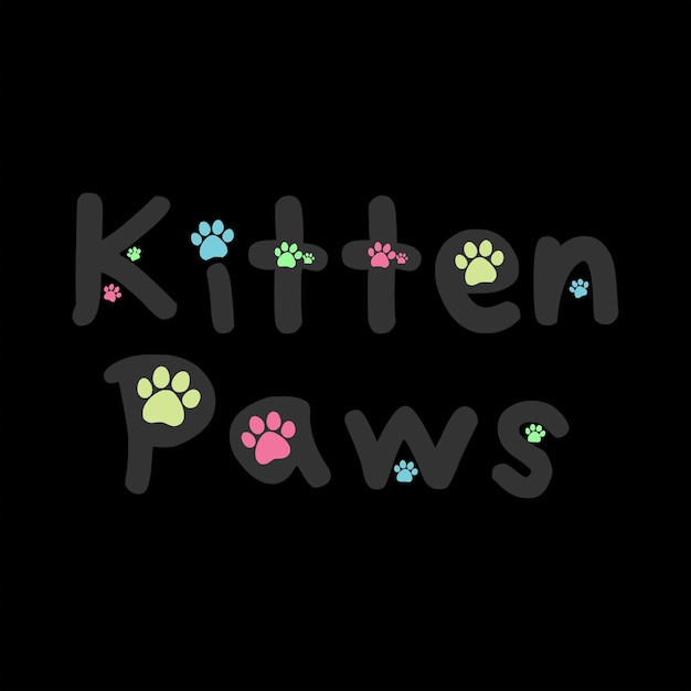 Kitten Paws abstract lettering,Graphic design print t-shirts fashion,vector,poster,card,illustration