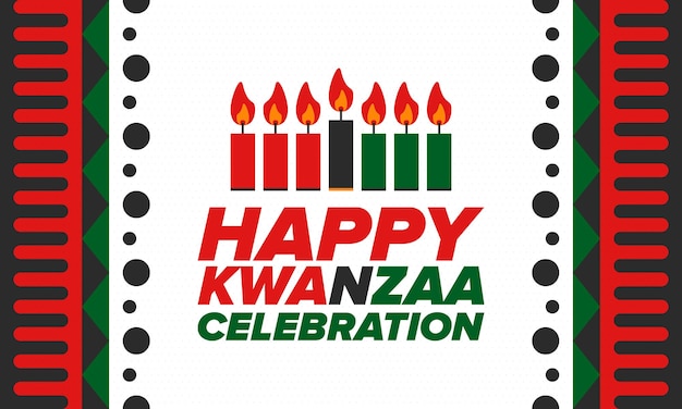 Kwanzaa Happy Celebration African and AfricanAmerican holiday Seven days festival Vector poster