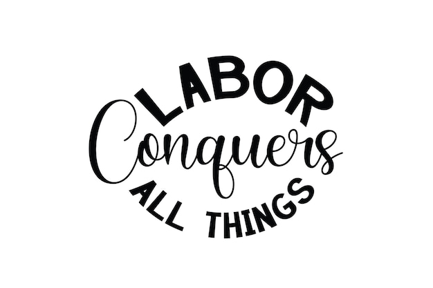 Labor Conquers All Things SVG