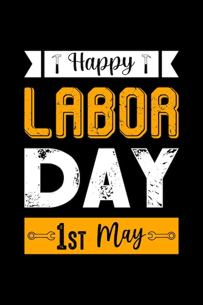 Labor Day t shirt design1st May happy labor day Labour Day background