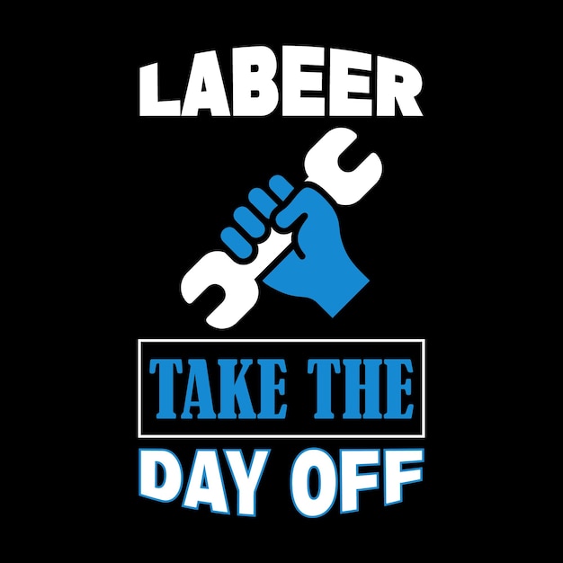 Labor Day Typography and Graphic T shirt Design