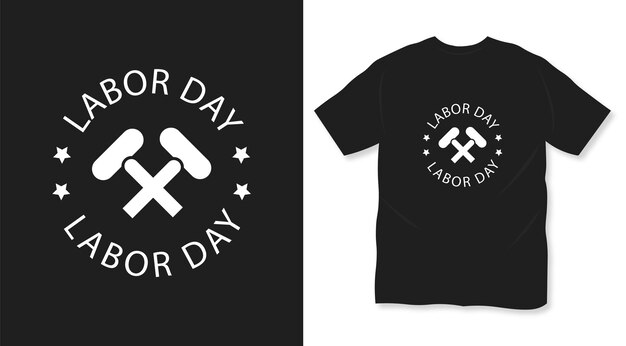 Labor day typography retro style t shirt design