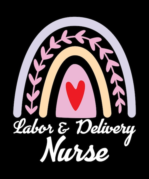 Labor And Delivery Nurse Nursing T-Shirt