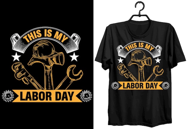 Labor Tshirt Design Funny Gift Labor Tshirt Design For Labor Day Vector amp Custom Tshirt Design